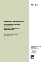 Marine survey in shallow coastal waters. Bathymetric and geophysical investigation 2004. Oskarshamn site investigation