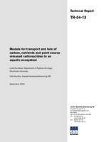 Models for transport and fate of carbon, nutrients and point source released radionuclides to an aquatic ecosystem