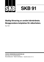 SKB 91 - Slutlig förvaring av använt kärnbränsle. Berggrundens betydelse för säkerheten