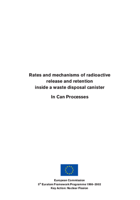 Rates and mechanisms of radioactive release and retention inside a waste disposal canister. In Can processes