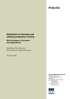 Estimation of biomass and primary production of birch. Birch biotopes in Forsmark and Oskarshamn