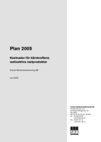 Plan 2005. Kostnader för kärnkraftens radioaktiva restprodukter