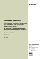 Interpretation of airborne geophysics and integration with topography Stage 2 (2002-2004). An integration of bathymetry, topography, refraction seismics and airborne geophysics. Forsmark site investigation